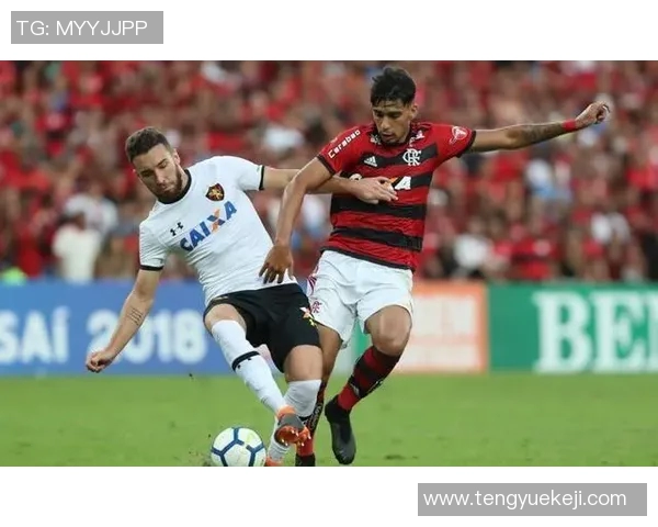 弗拉门戈与累西腓的巅峰对决激情四溢引发球迷热烈期待