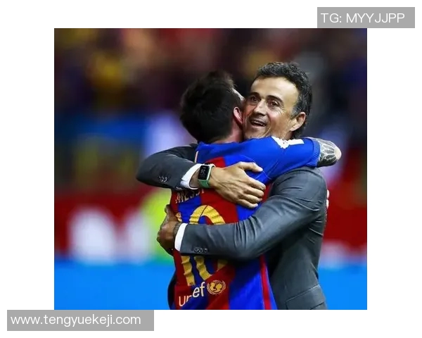 恩里克与梅西谁更具足球传奇色彩探讨两位巨星的成就与影响力