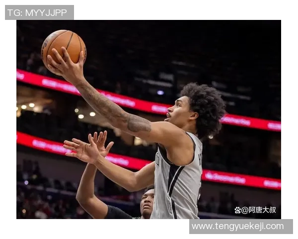 鹈鹕与马刺季前赛精彩对决数据分析与战术解读